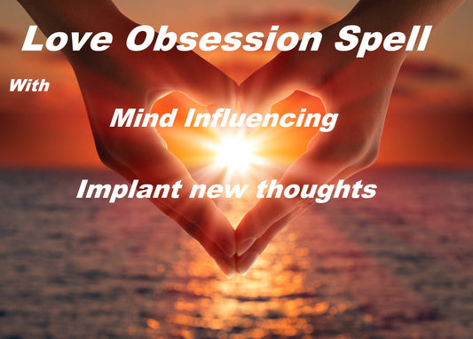 Unlock True Love with Mind-Influencing Love Obsession Spell - Implant New Thoughts Today! - Black Magic Temple